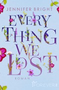 Everything We Lost - Jennifer Bright Everything We Lost - Jennifer Bright