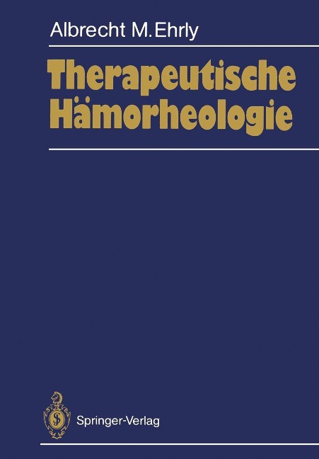 Therapeutische Hämorheologie - Albrecht M. Ehrly