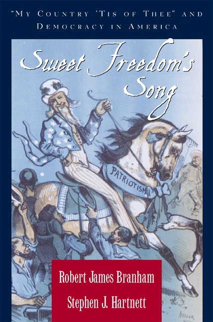 Sweet Freedom's Song - Robert James Branham, Stephen J. Hartnett