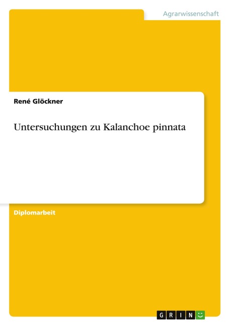 Untersuchungen zu Kalanchoe pinnata - René Glöckner
