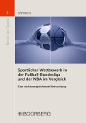 Cover-Bild zum Titel 'Sportlicher Wettbewerb in der Fußball-Bundesliga und der NBA im Vergleich' von 'Lars Dittrich'