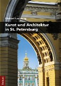 Cover-Bild zum Titel 'Kunst und Architektur in St. Petersburg' von 'Michael Lausberg'
