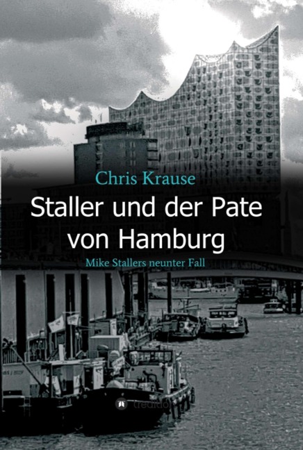 Staller und der Pate von Hamburg - Chris Krause