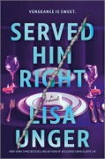 Cover-Bild zum Titel 'Served Him Right' von 'Lisa Unger'