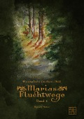 Marias Fluchtwege - Hannelore Dechau-Dill