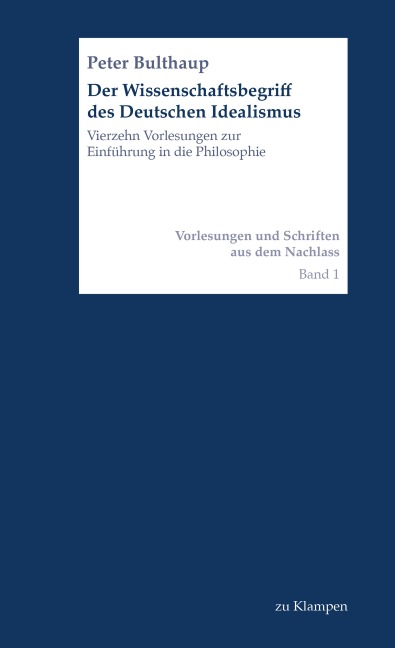Der Wissenschaftsbegriff des Deutschen Idealismus - Peter Bulthaup
