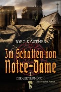 Cover-Bild zum Titel 'Im Schatten von Notre-Dame' von 'Jörg Kastner'