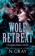 Cover-Bild zum Titel 'Wolf Retreat' von 'N. Gray'