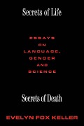 Cover-Bild zum Titel 'Secrets of Life, Secrets of Death' von 'Evelyn Fox Keller'