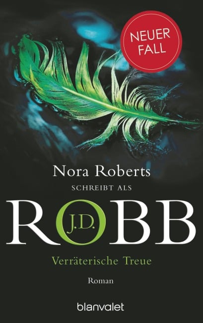 Verräterische Treue - J. D. Robb