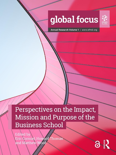 Perspectives on the Impact, Mission and Purpose of the Business School - 