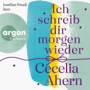 Cover-Bild zum Titel 'Ich schreib dir morgen wieder' von 'Cecelia Ahern'