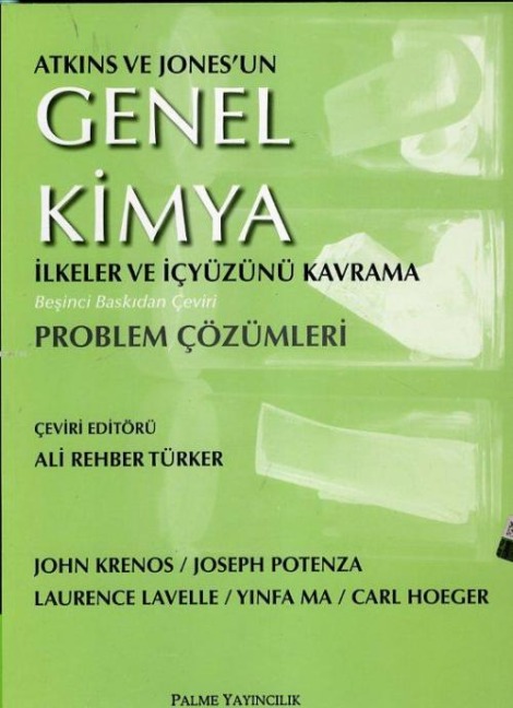 Atkins ve Jonesun Genel Kimya Ilkeler ve Icyüzünü Kavrama - John Krenos, Joseph Potenza, Laurence Lavelle, Yinfa Ma, Carl Hoeger