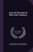 Cover-Bild zum Titel 'Laws Of The State Of New York, Volume 2' von 'New York (State)'