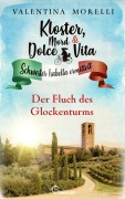 Cover-Bild zum Titel 'Kloster, Mord und Dolce Vita - Der Fluch des Glockenturms' von 'Valentina Morelli'
