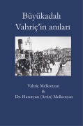 Cover-Bild zum Titel 'Büyükadal¿ Vahriç'in an¿lar¿' von 'Vahriç Melkonyan & Harutyun (Artin) Melkonyan'