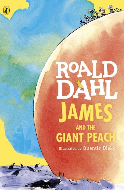 James and the Giant Peach - Roald Dahl