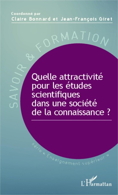 Quelle attractivité pour les études scientifiques dans une société de la connaissance ? - Bonnard, Giret