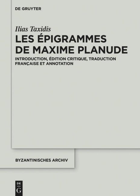 Les Épigrammes de Maxime Planude - Ilias Taxidis