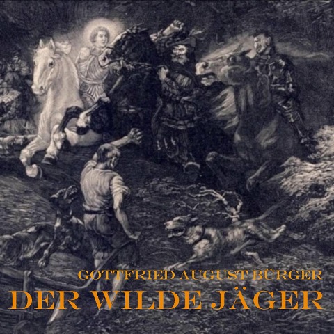 Der wilde Jäger - Gottfried August Bürger