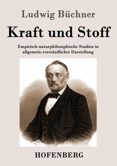 Kraft und Stoff - Ludwig Büchner
