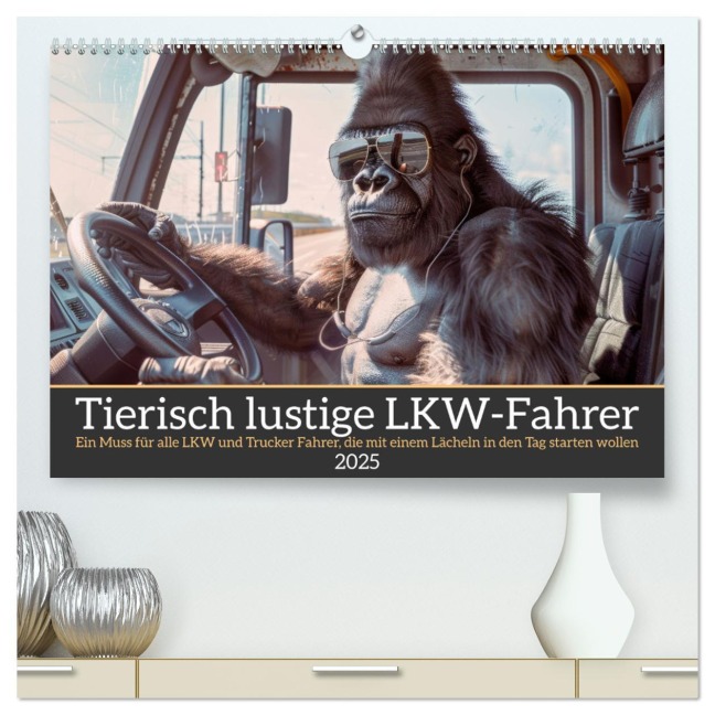 Tierisch lustige LKW-Fahrer (hochwertiger Premium Wandkalender 2025 DIN A2 quer), Kunstdruck in Hochglanz - Peter Rübsamen
