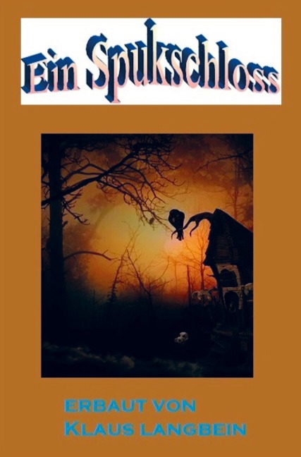 Ein Spukschloss - Klaus Langbein