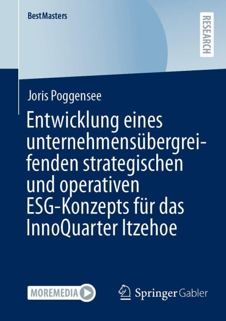 Entwicklung eines unternehmensübergreifenden strategischen und operativen ESG-Konzepts für das InnoQuarter Itzehoe - Joris Poggensee