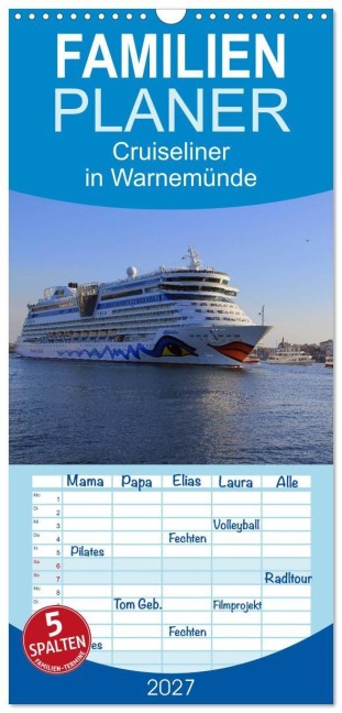 Familienplaner 2027 - Cruiseliner in Warnemünde mit 5 Spalten (Wandkalender, 21 x 45 cm) CALVENDO - Patrick Le Plat