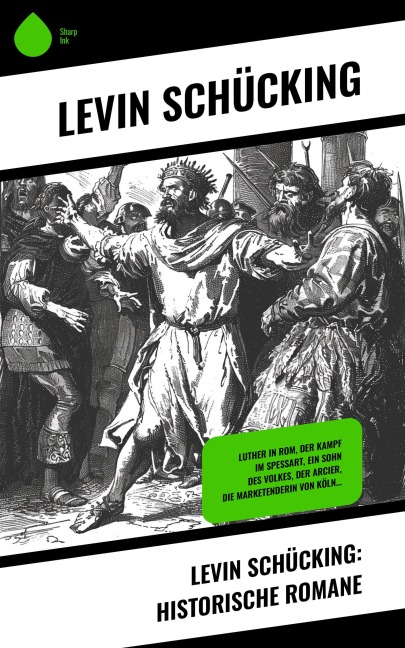 Levin Schücking: Historische Romane - Levin Schücking