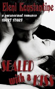 Cover-Bild zum Titel 'Sealed With a Kiss' von 'Eleni Konstantine'