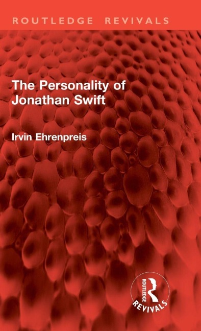The Personality of Jonathan Swift - Irvin Ehrenpreis