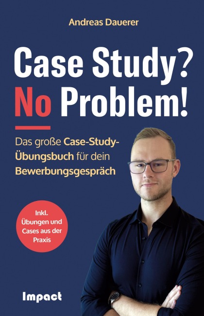 Case Study? No Problem! - Andreas Dauerer