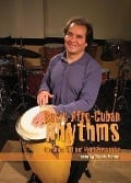 Basic Afro-Cuban Rhythms for Drum Set and Hand Percussion - Ricardo Monzon