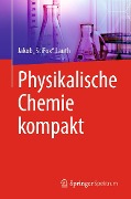 Cover-Bild zum Titel 'Physikalische Chemie kompakt' von 'Jakob "SciFox" Lauth'