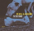 Cover-Bild zum Titel 'To The Bone' von 'Will & Saschmo'