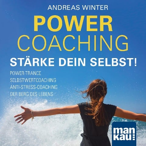 PowerCoaching. Stärke dein Selbst! - Andreas Winter