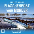 Cover-Bild zum Titel 'Flaschenpost vom Mörder' von 'Ulrike Busch'
