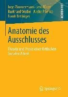 Anatomie des Ausschlusses - Ingo Zimmermann, Jens Rüter, Burkhard Wiebel, Alisha Pilenko, Frank Bettinger