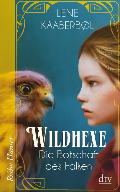 Wildhexe 02 - Die Botschaft des Falken - Lene Kaaberbøl