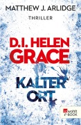 Cover-Bild zum Titel 'D.I. Helen Grace: Kalter Ort' von 'Matthew J. Arlidge'
