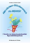 Cover-Bild zum Titel 'Herzlichen Glückwunsch zu ADHS' von 'Swetlana Ebert, Ralf-Erik Ebert'