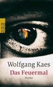 Cover-Bild zum Titel 'Das Feuermal' von 'Wolfgang Kaes'