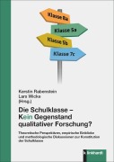 Cover-Bild zum Titel 'Die Schulklasse - kein Gegenstand qualitativer Schulforschung?' von ''