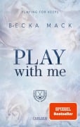 Cover-Bild zum Titel 'Play With Me (Playing for Keeps 2)' von 'Becka Mack'