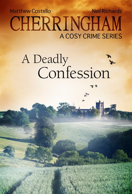 Cherringham - A Deadly Confession - Matthew Costello, Neil Richards