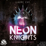 Cover-Bild zum Titel 'Neon Knights - Das zerschlagene Schwert' von 'Laure Eve'