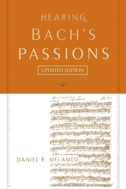 Hearing Bach's Passions - Daniel R Melamed