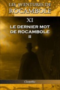 Cover-Bild zum Titel 'Les aventures de Rocambole XI' von 'Pierre Alexis Ponson Du Terrail'