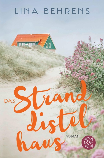 Das Stranddistelhaus - Lina Behrens